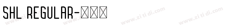 SHL Regular字体转换